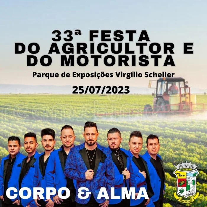 33ª Festa do Agricultor e do Motorista em Atalanta foi realizada terça-feira dia 25 de julho.